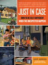 Just in Case (eBook): How to be Self-Sufficient When the Unexpected Happens